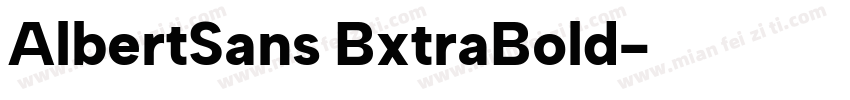 AlbertSans BxtraBold字体转换